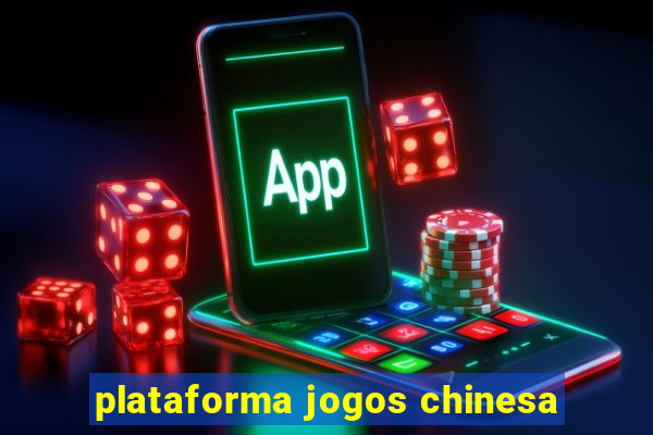 plataforma jogos chinesa